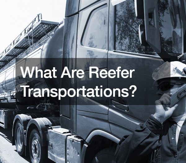 What Are Reefer Transportations?